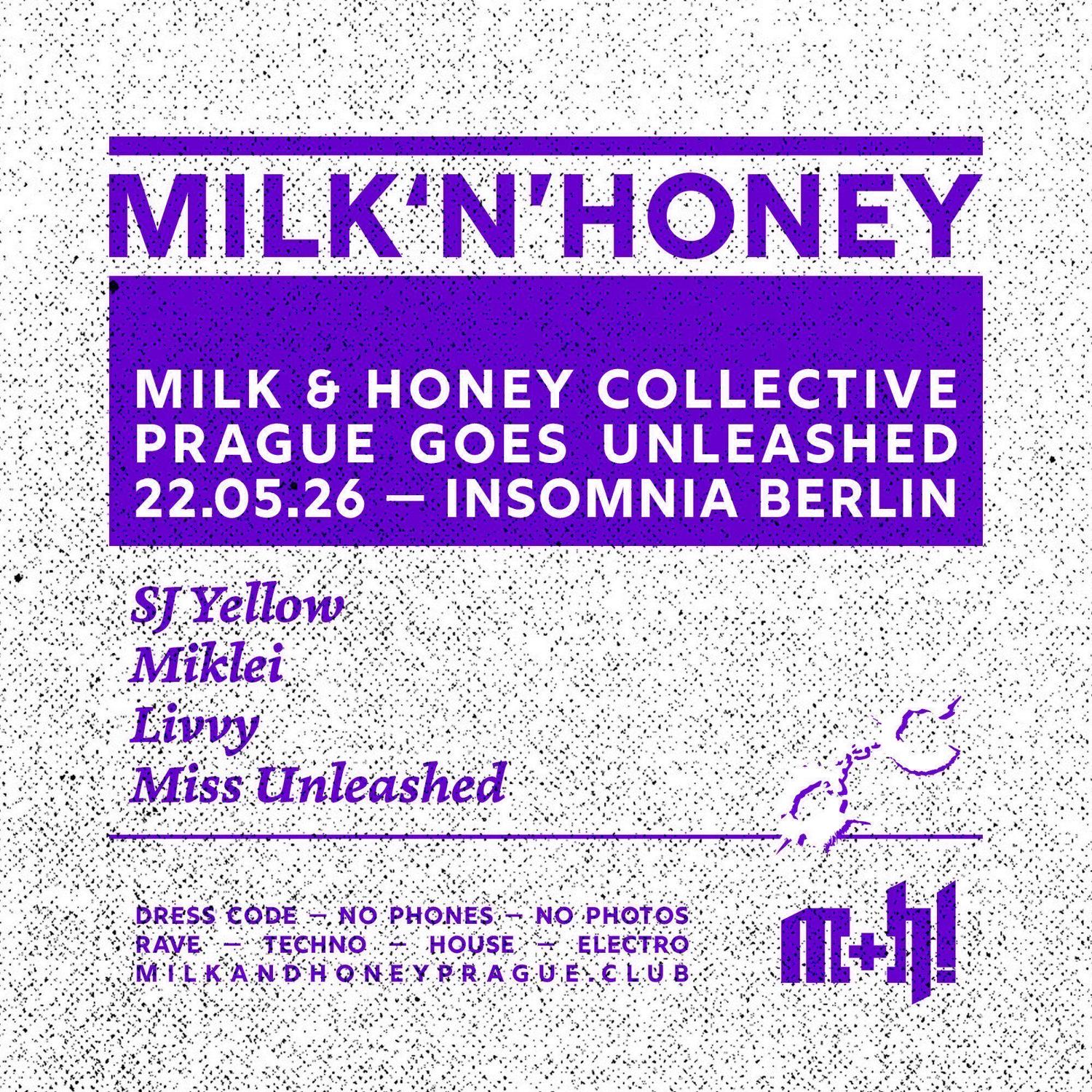 Milk & Honey - Prague Goes Unleashed
