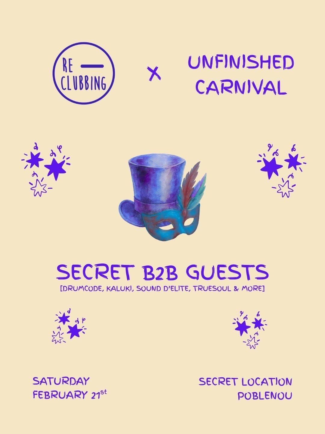 Re-Clubbing X Unfinished Carnival (World-Renowned Secret B2B Guests)