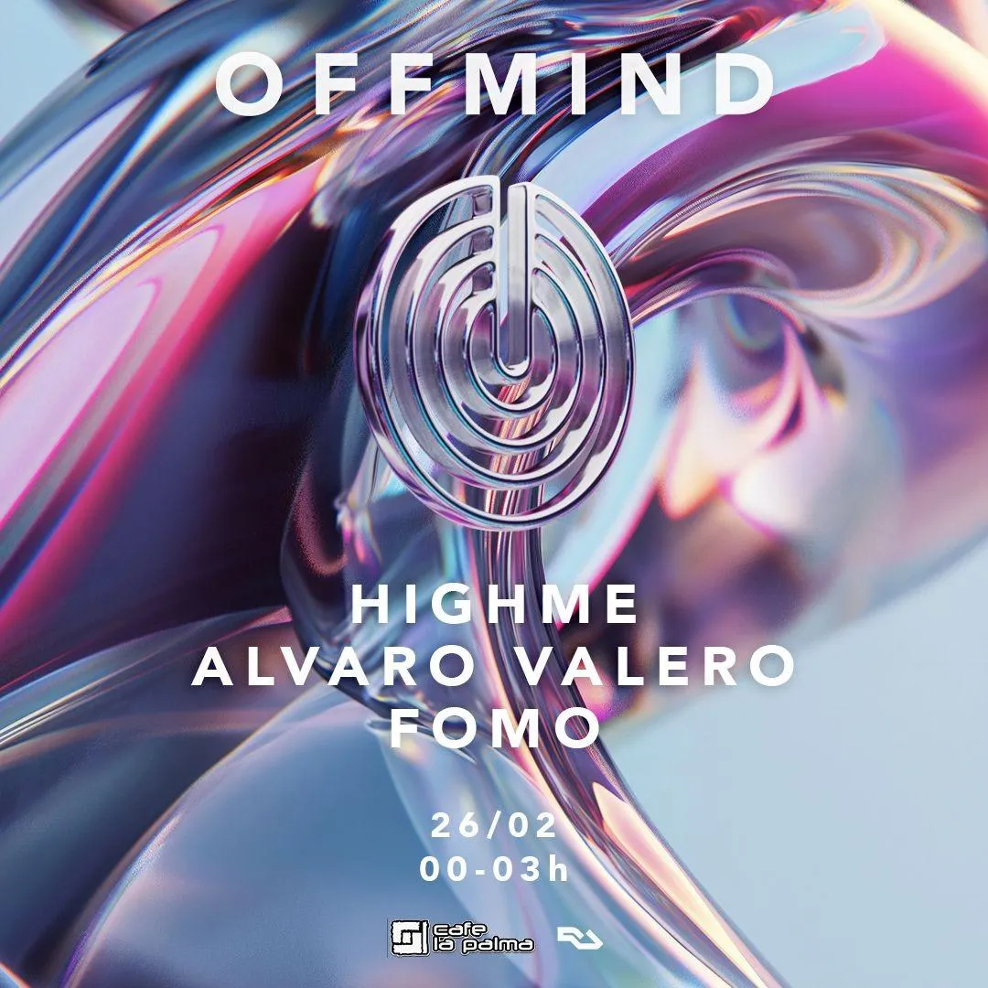 Offmind - Highme X Fomo X Alvaro Valero