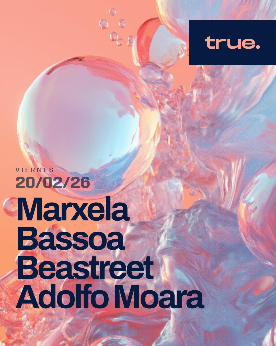 True Club Presents Marxela, Bassoa, Beastreet & Adolfo Moara