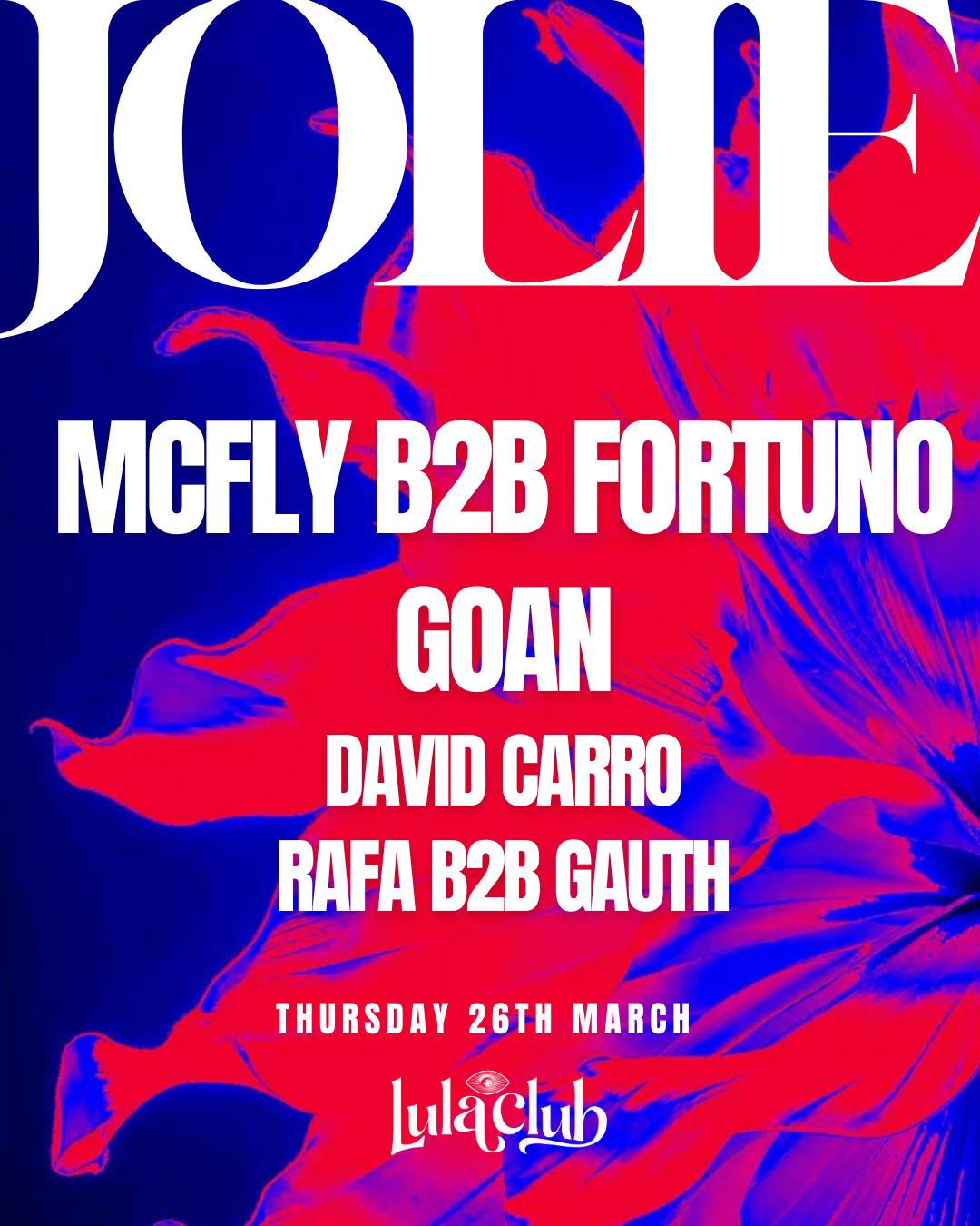 Jolie Ft. Mcfly B2B Fortuno, Goan, David Carro