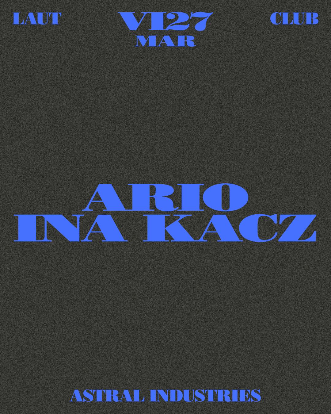 Astral Industries: Ario & Ina Kacz
