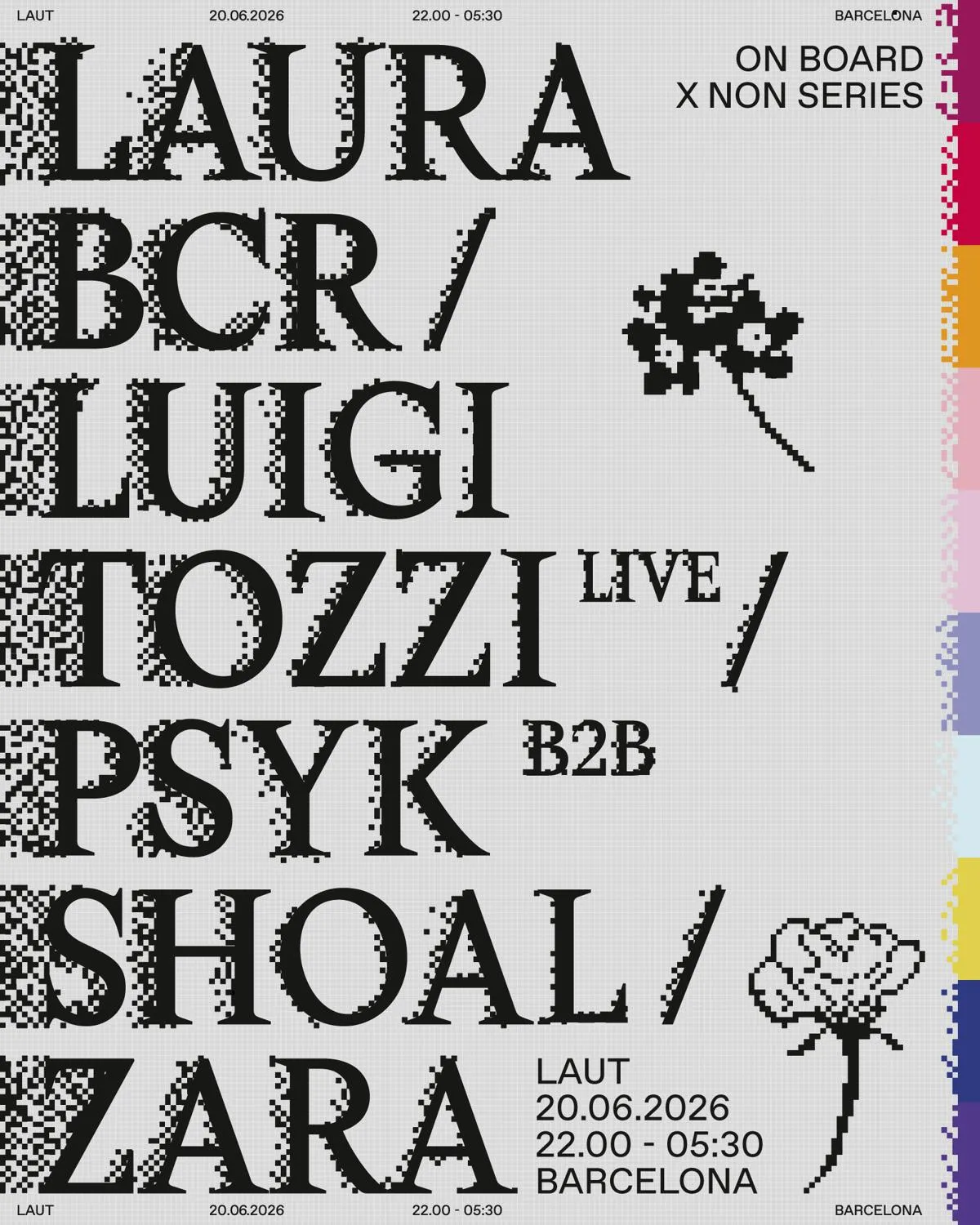 On Board X Non Series: Laura Bcr + Luigi Tozzi (Live) + Psyk B2B Shoal + Zara