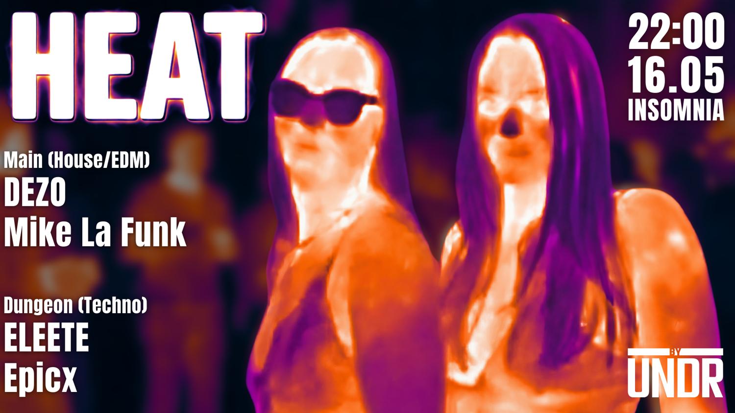 Heat By Undr - Kinky House & Techno Party