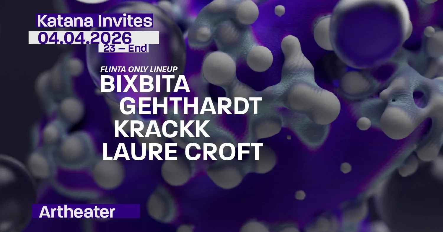 Katana Invites Laure Croft, Bixbita, Krackk & Gehthardt