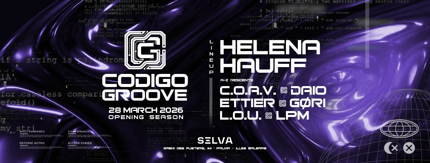 SELVA Special w/Helena Hauff by Código Groove