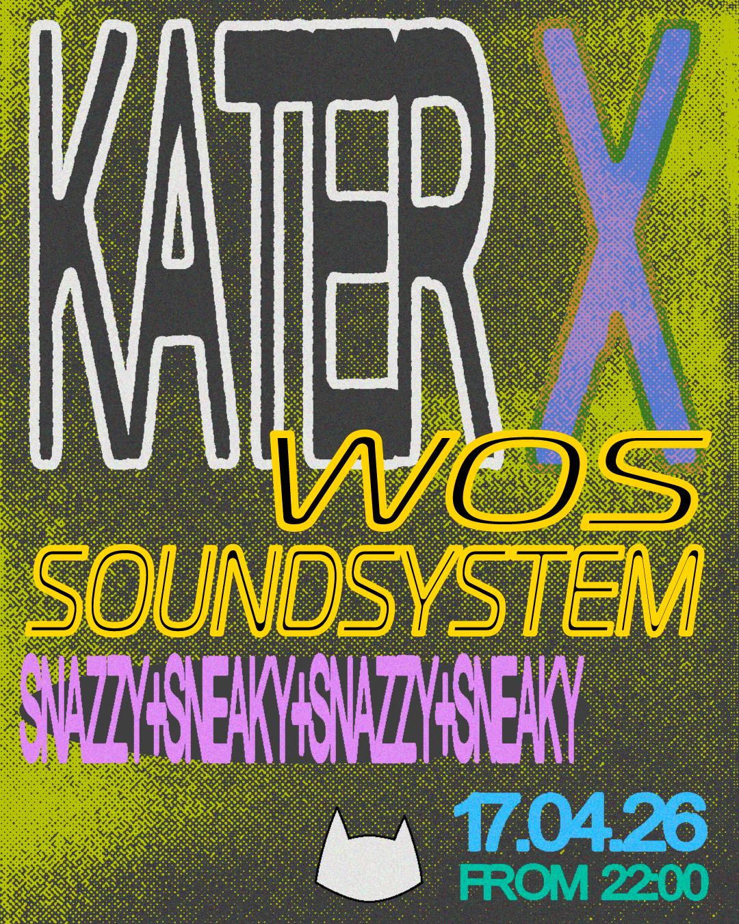 Kater X Wos Soundsystem