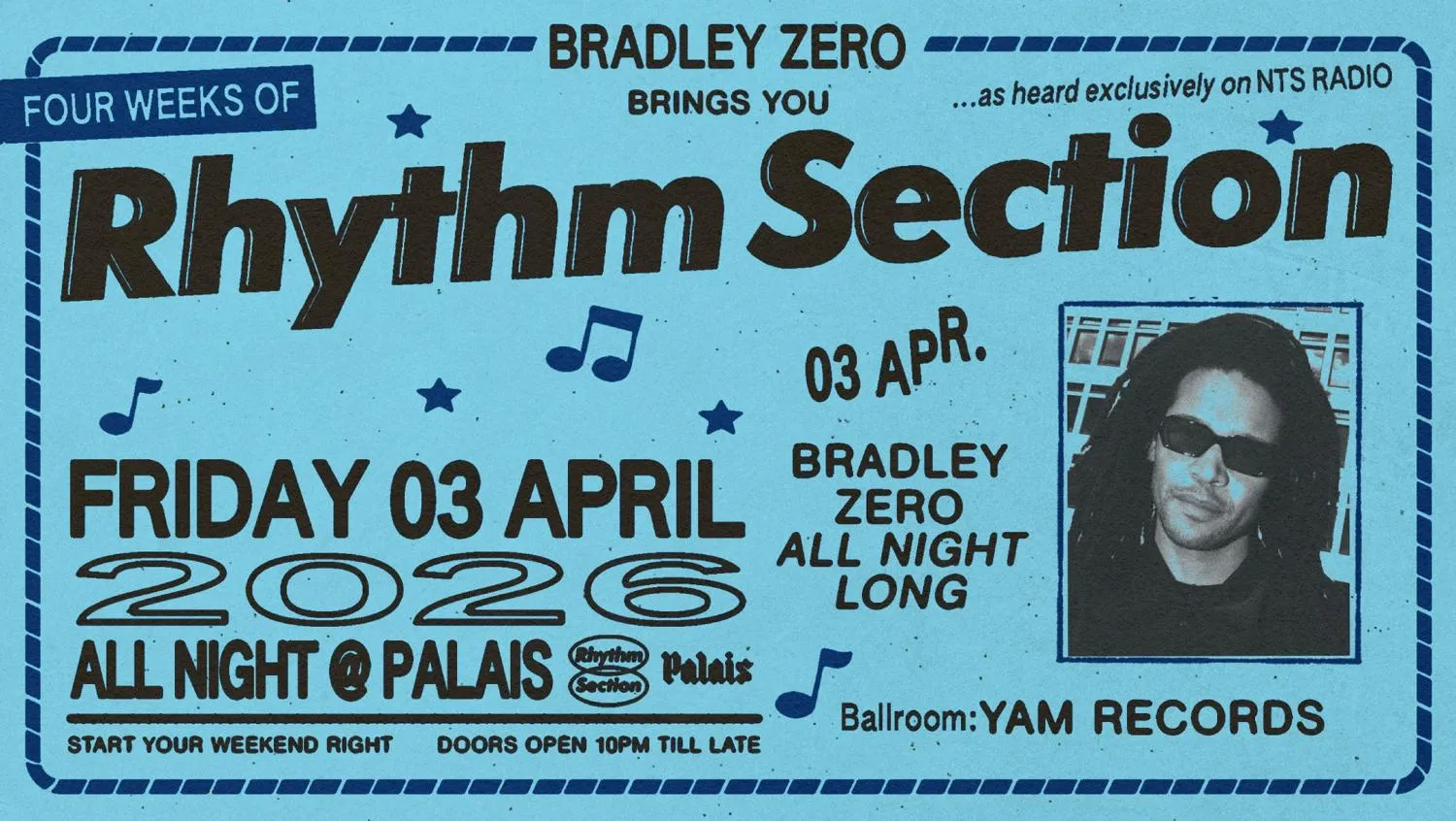 Palais: Bradley Zero (All Night Long) - 4 Fridays Of Rhythm Section