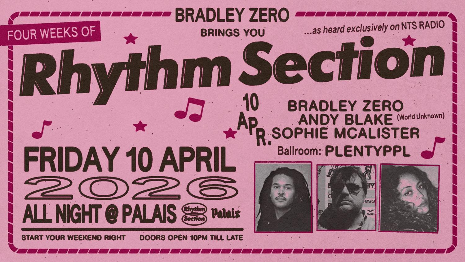 Palais: Bradley Zero, Andy Blake, Sophie Mcalister - 4 Fridays Of Rhythm Section