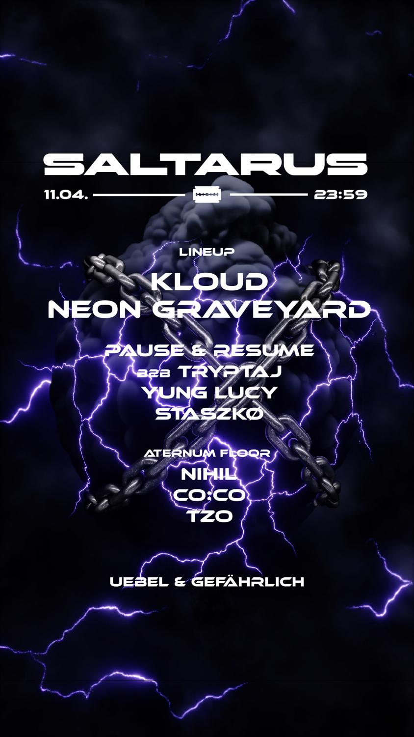 Saltarus With Kloud & Neon Graveyard