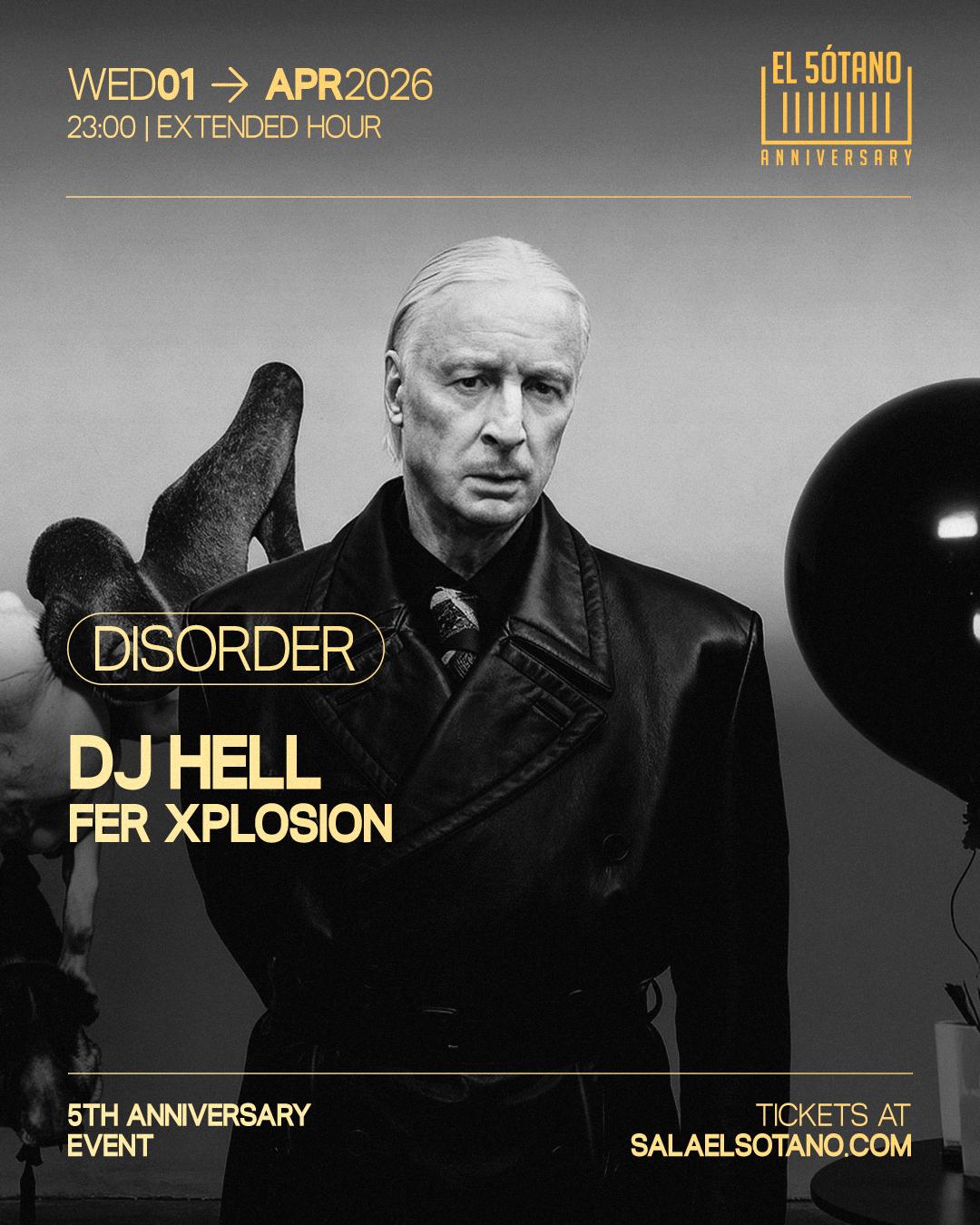 El Sótano Presenta: Disorder: Dj Hell: ''Neoclash'', Fer Xplosion