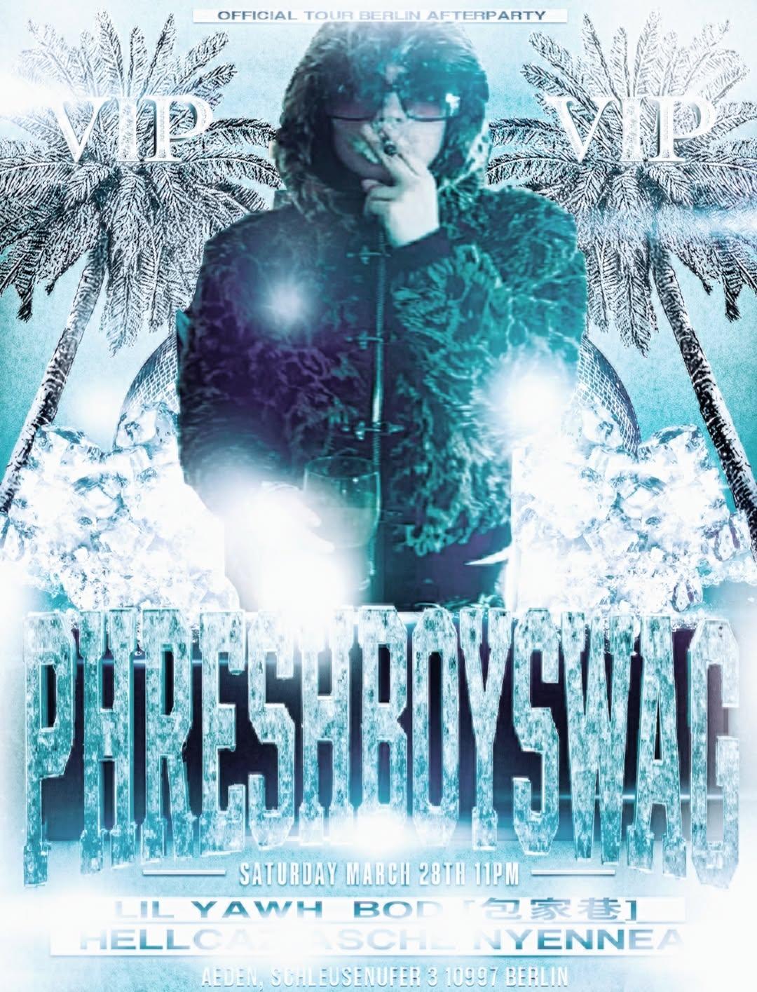 [8]: Phreshboyswag, Lil Yawh, Bod [包家巷], Asche, Nyennea, Hellcaz [Tour Vip Afterparty]
