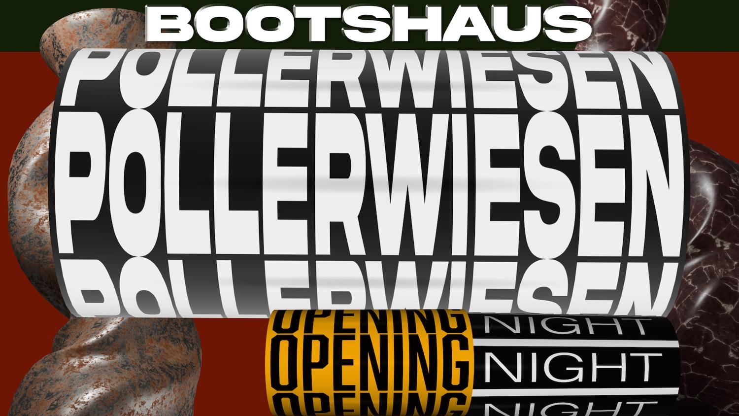 Pollerwiesen Opening 2026 Night (Bootshaus)