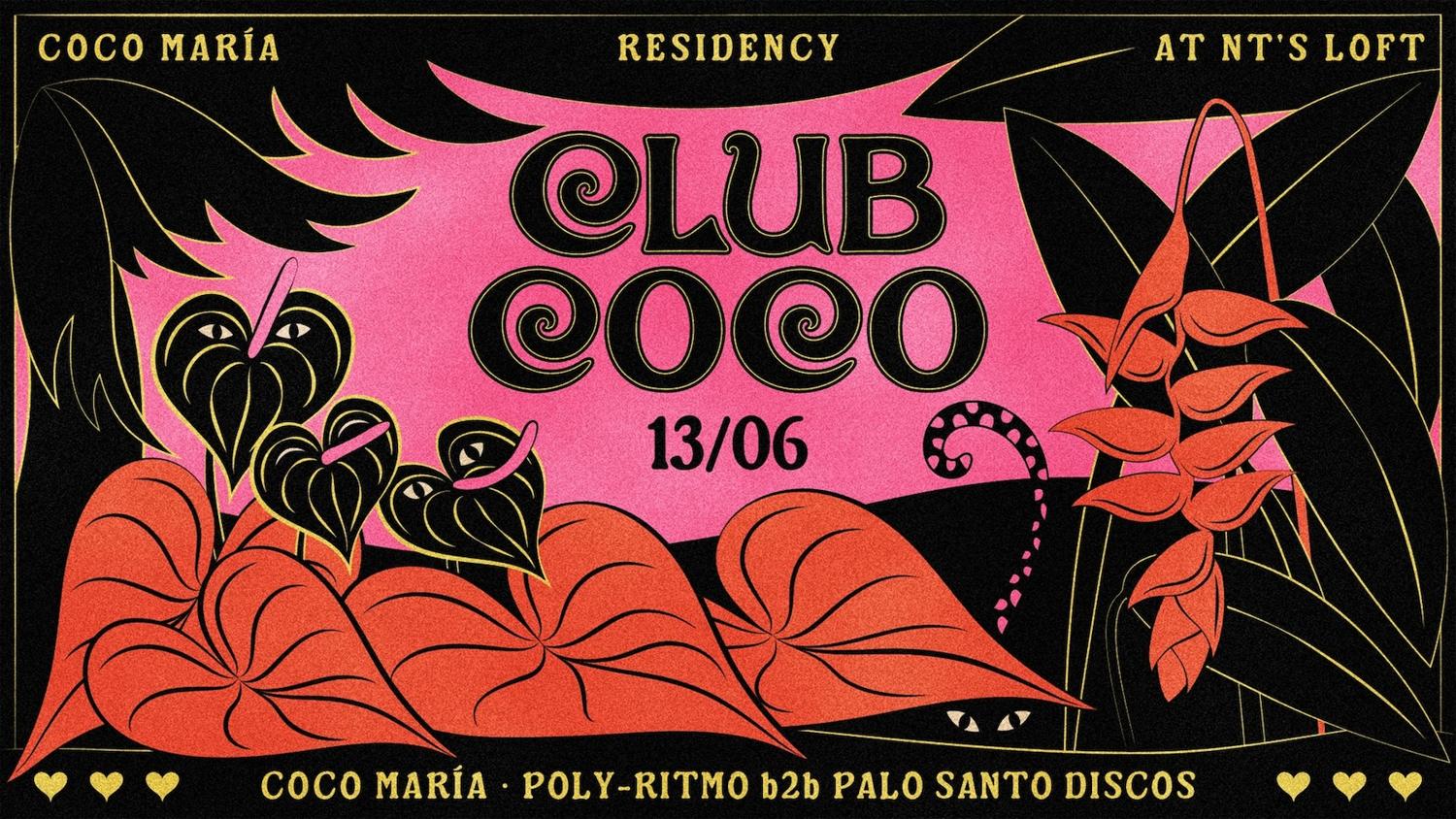 Nt'S Loft: Club Coco With Coco María, Poly-Ritmo & Palo Santo Discos - Every Saturday In June