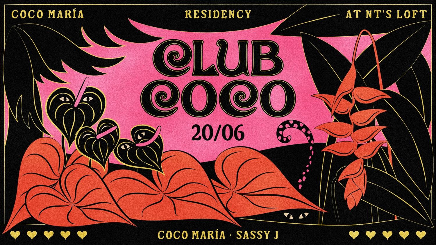 Nt'S Loft: Club Coco With Coco María & Sassy J - Every Saturday In June