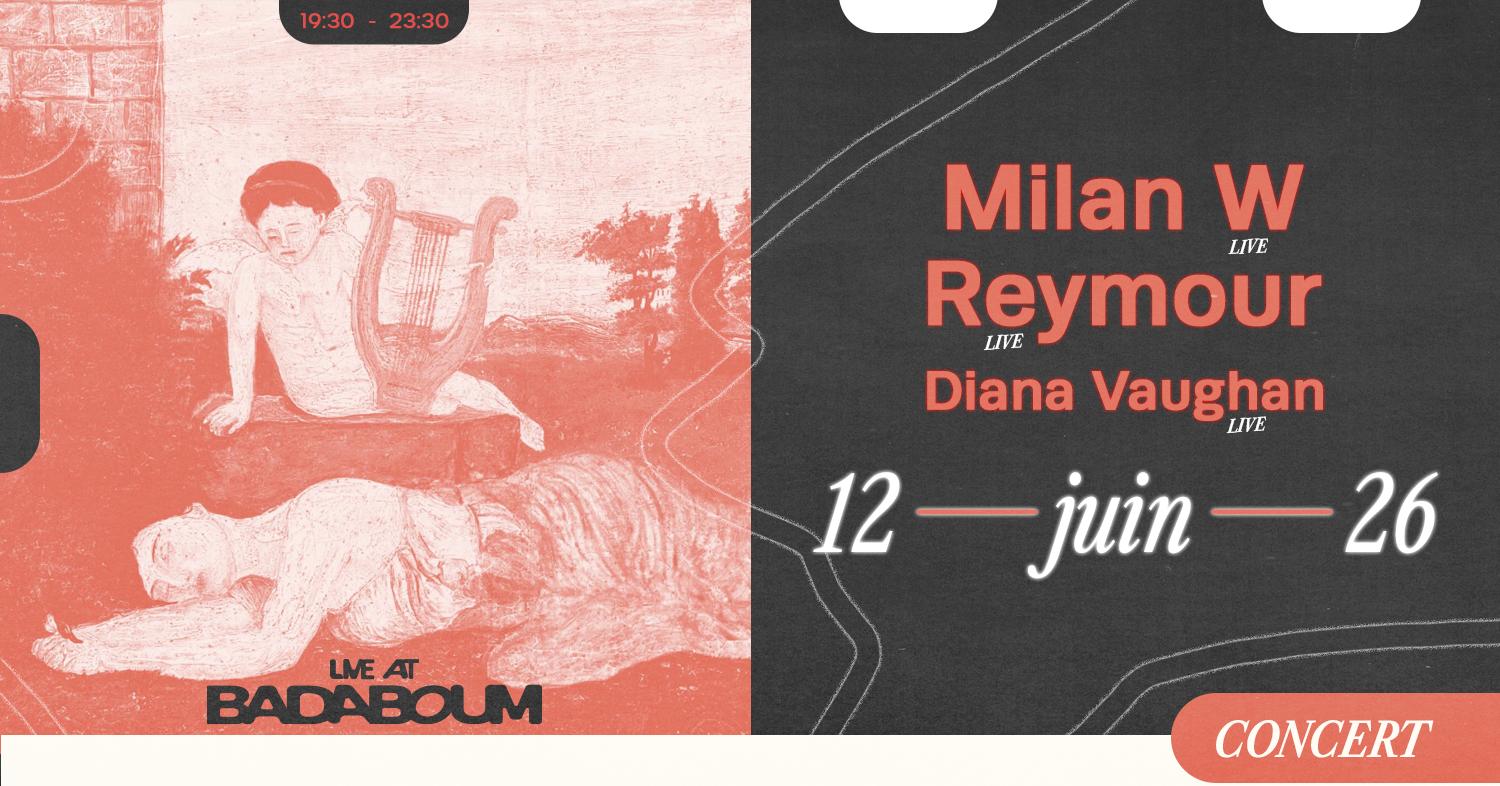Concert — Milan W., Reymour, Diana Vaughan