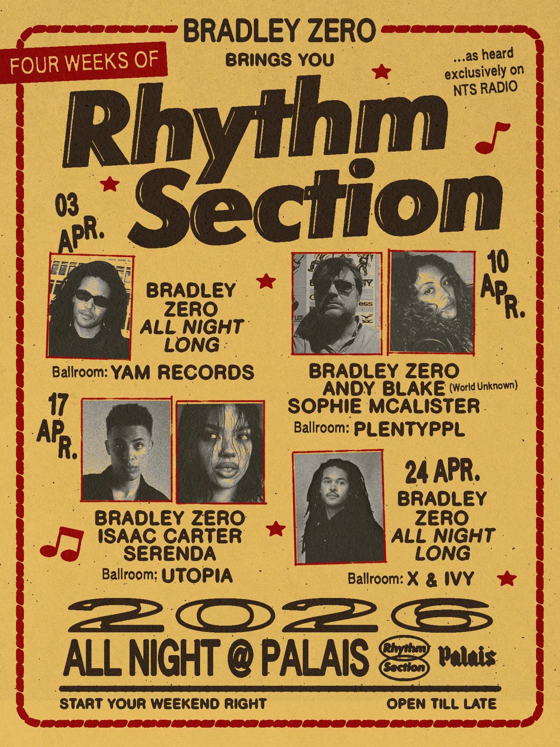 Palais: Bradley Zero Presents 4 Fridays Of Rhythm Section