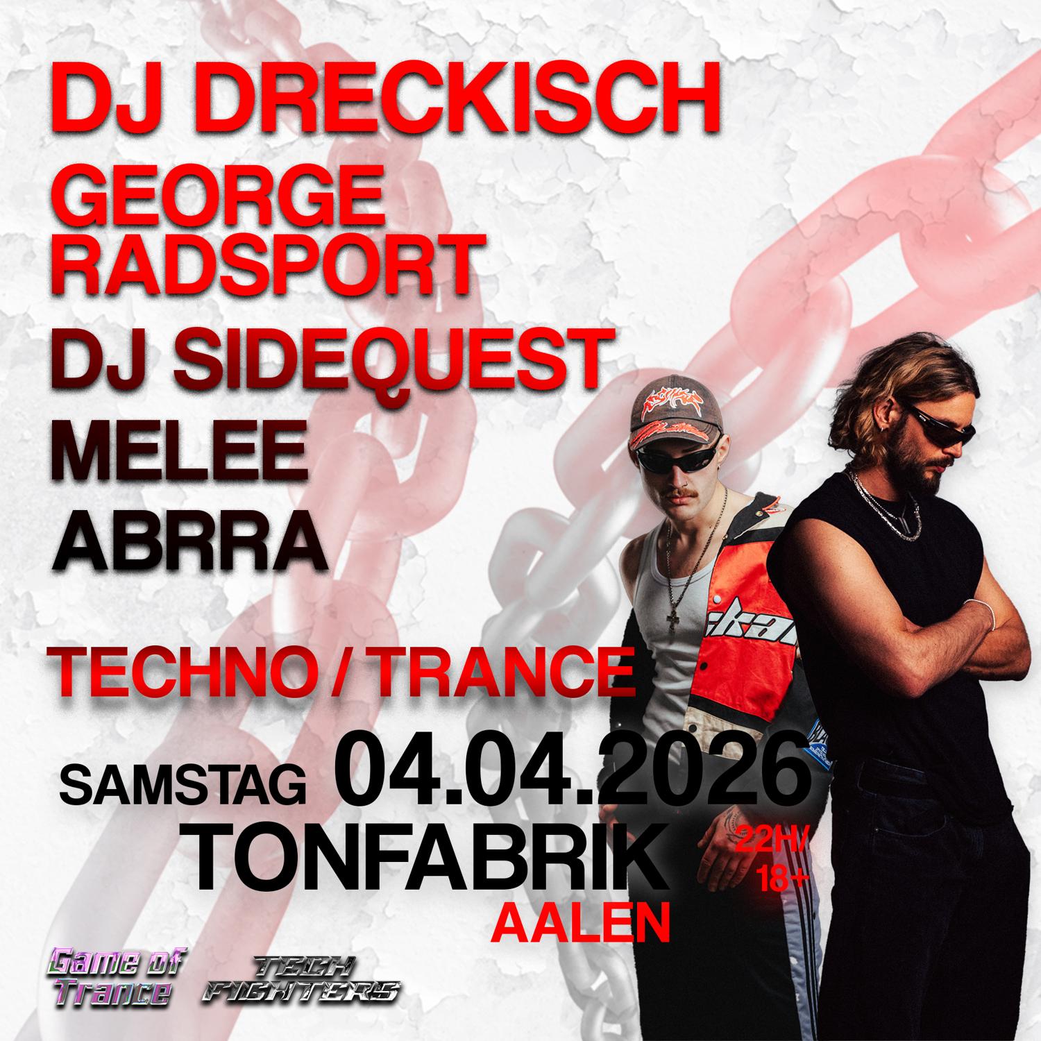 Game Of Trance X Techfighters W/ Dj Dreckisch, George Radsport, Dj Sidequest, Melee, Abrra 