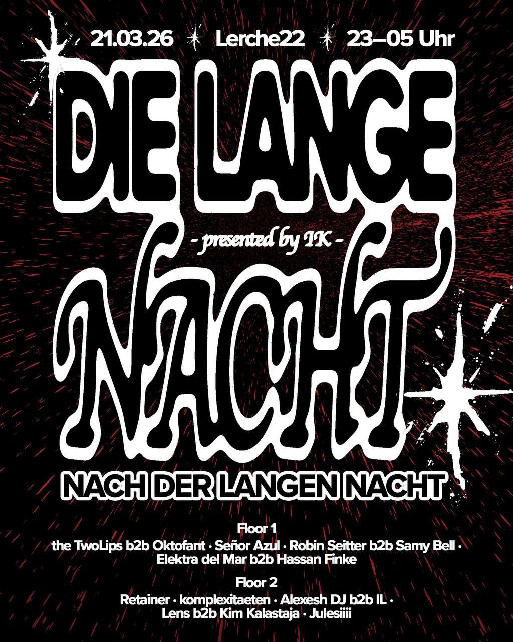 Die Lange Nacht Nach Der Langen Nacht By Ik
