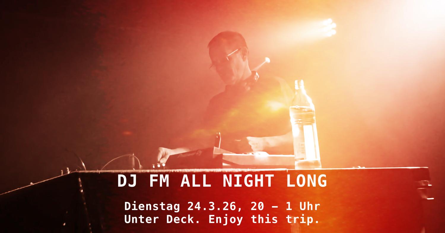 Dj Fm All Night Long Im Unter Deck