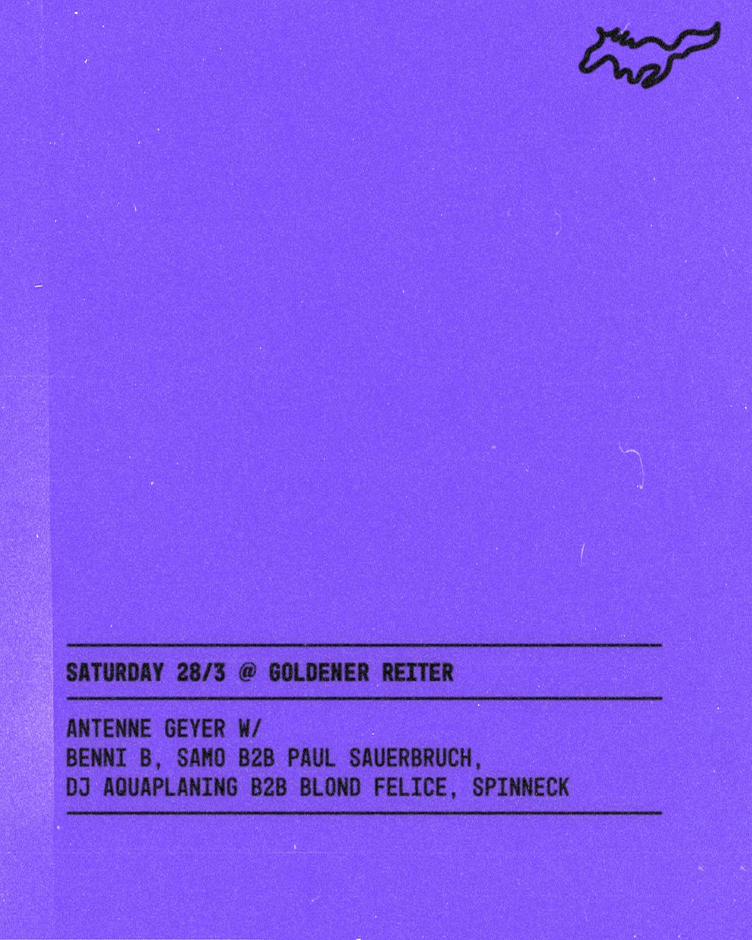 Antenne Geyer With Benni B, Samo B2B Paul Sauerbruch, Dj Aquaplaning B2B Blond Felice, Spinneck