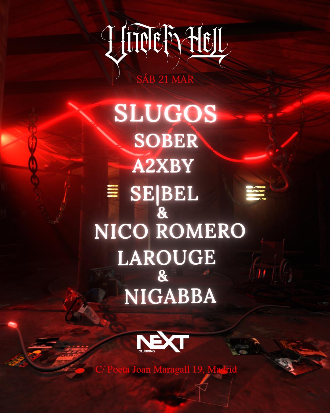 Underhell X Slugos + Sober