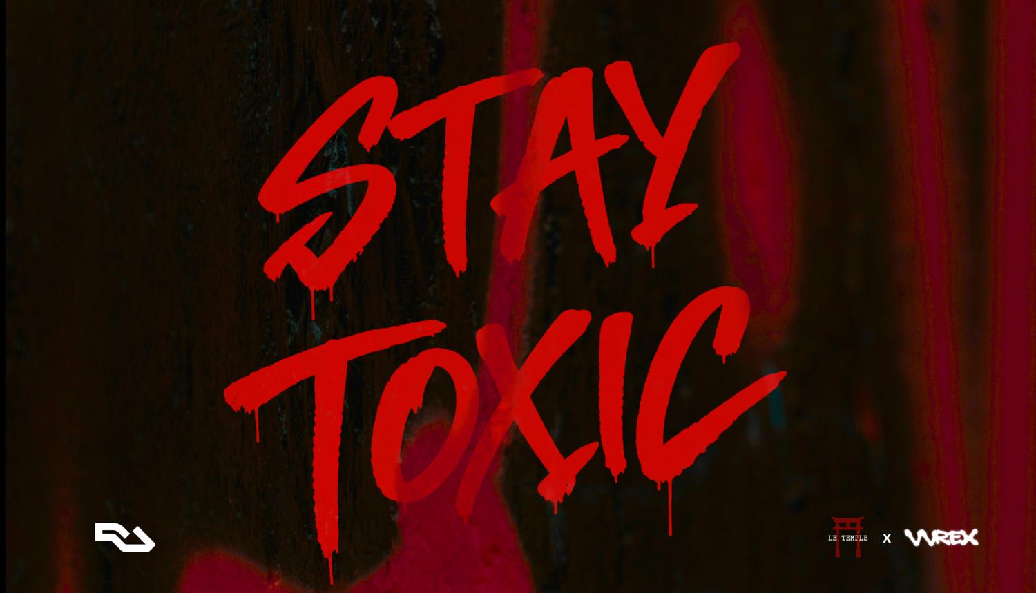 Stay Toxic X Vvrex (Free Entry*)