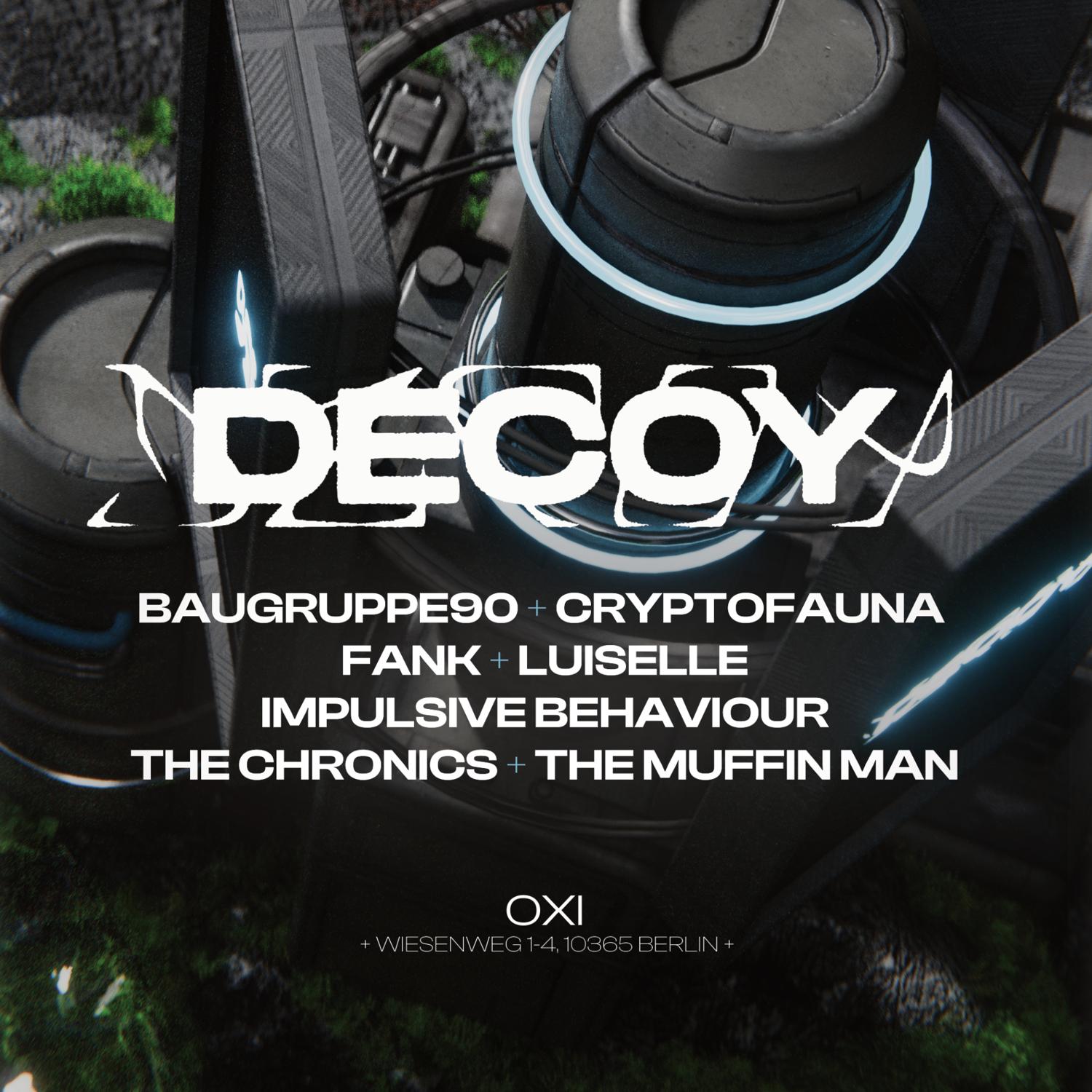 [Easter Weekend] Decoy With Baugruppe90, The Chronics, Cryptofauna, The Muffin Man & More