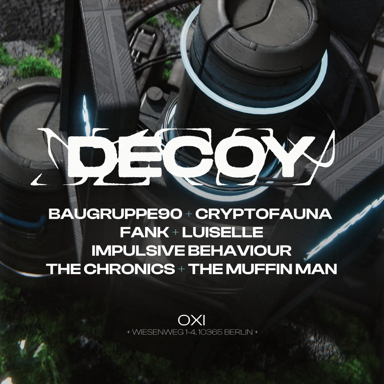 [Easter Weekend] Decoy With Baugruppe90, The Chronics, Cryptofauna, The Muffin Man & More