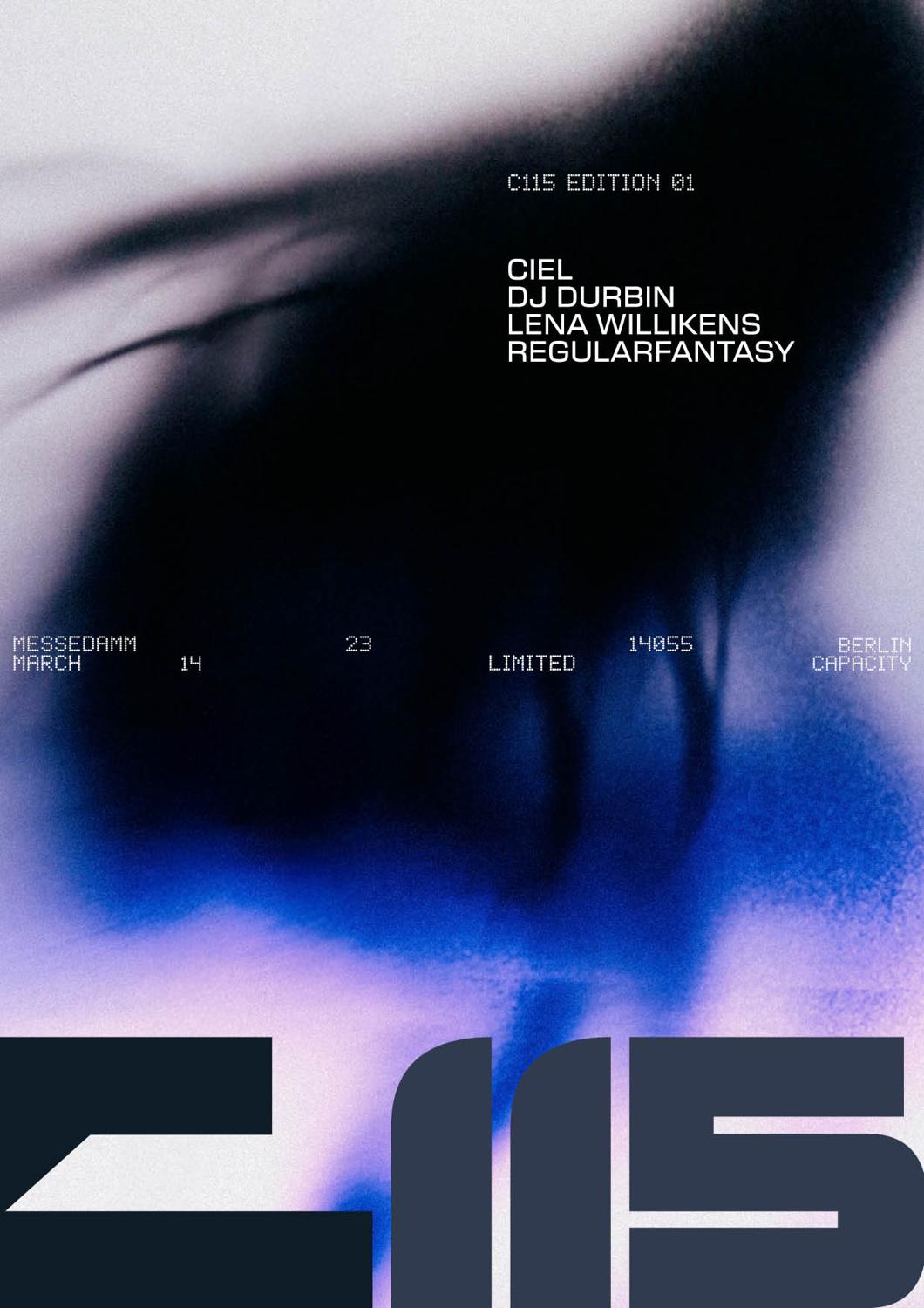 C115 W/ Ciel, Lena Willikens, Regularfantasy & Dj Durbin