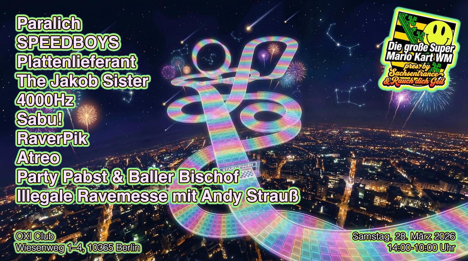 Die Große Super Mario Kart Wm Pres. By Sachsentrance & Rauch Dich Geil