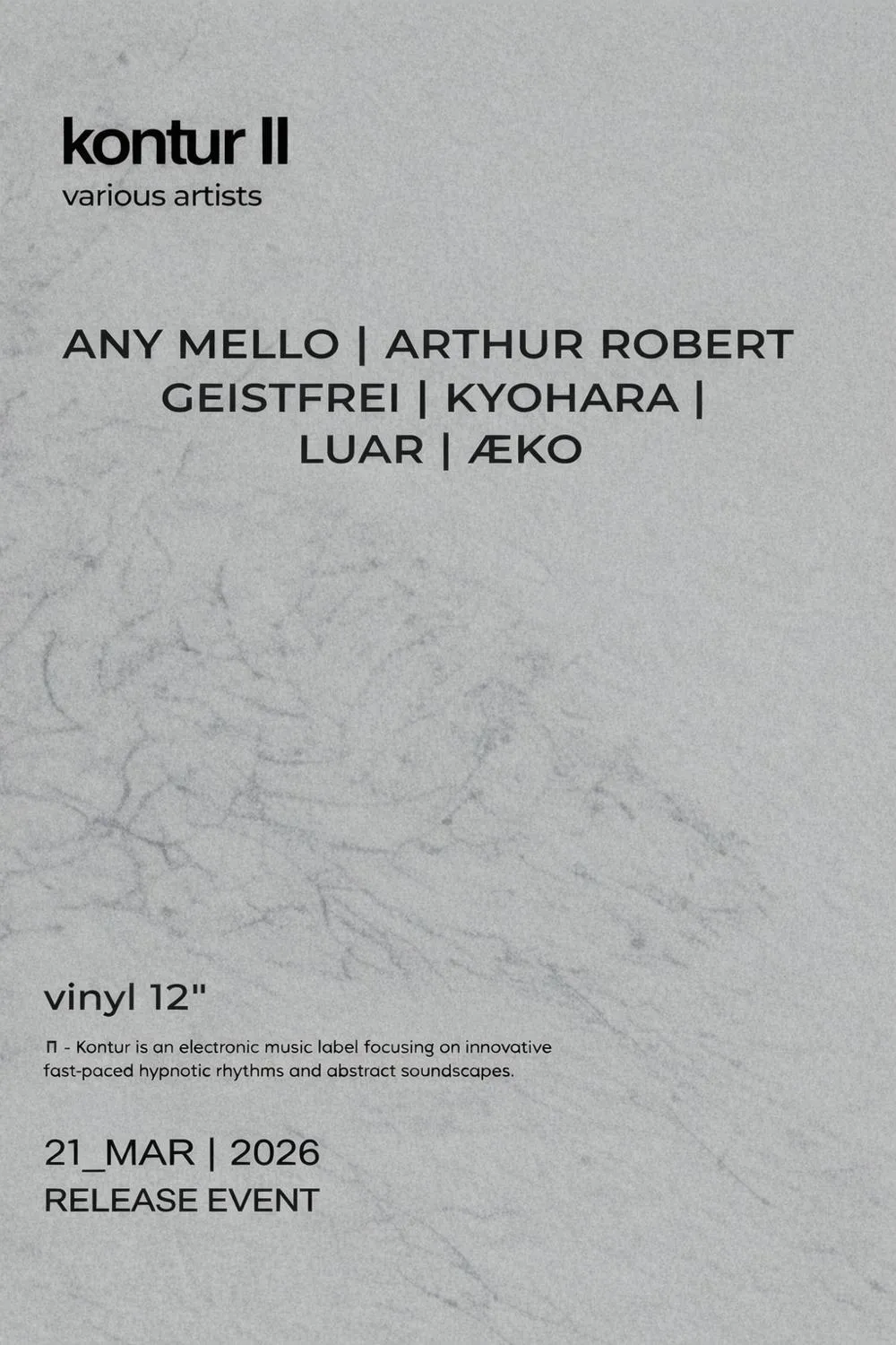 Kontur Ii Release Event W/Any Mello, Arthur Robert, Geistfrei, Luar