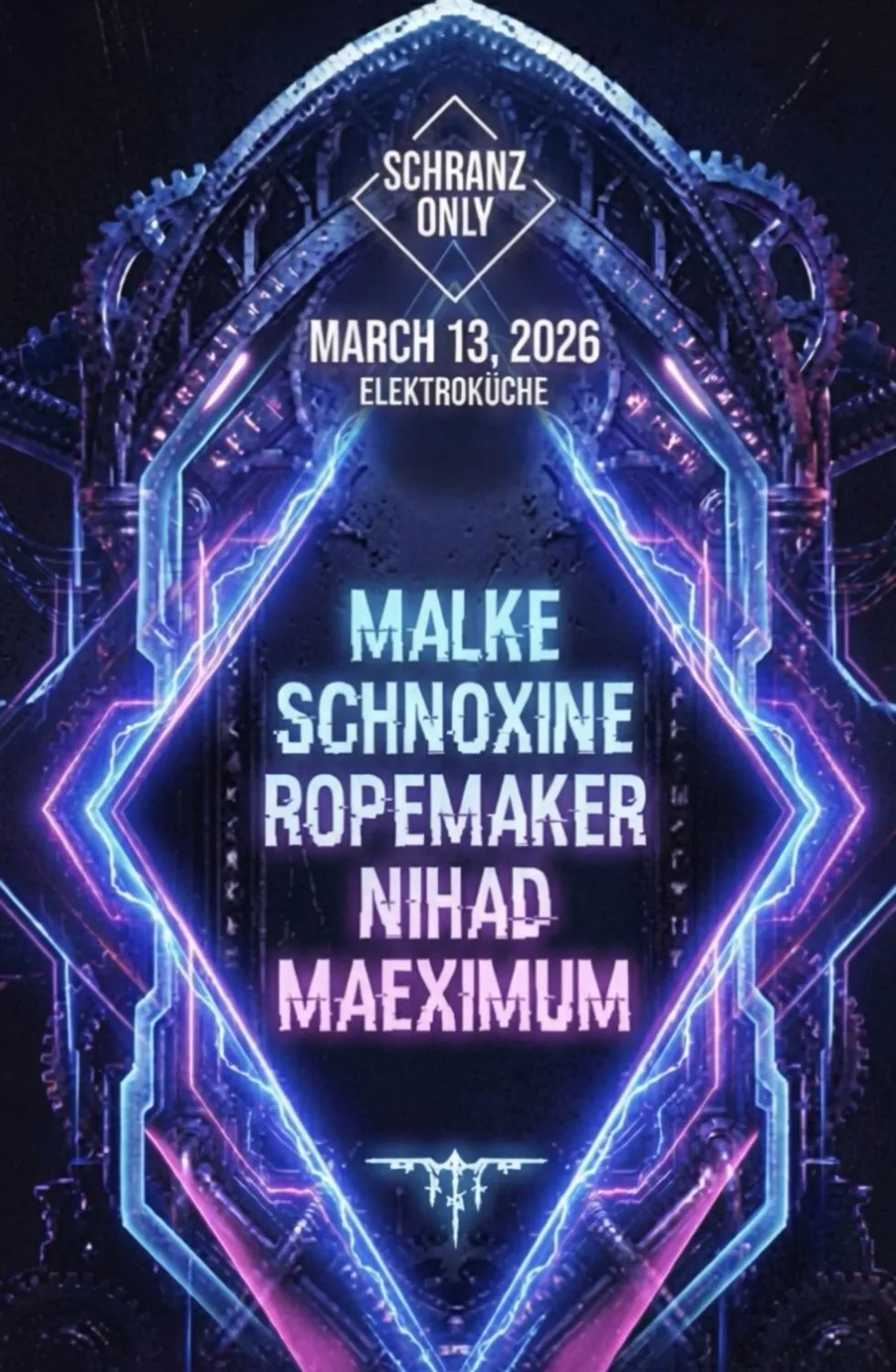 Schranz Only  W/ Malke & Schnoxine