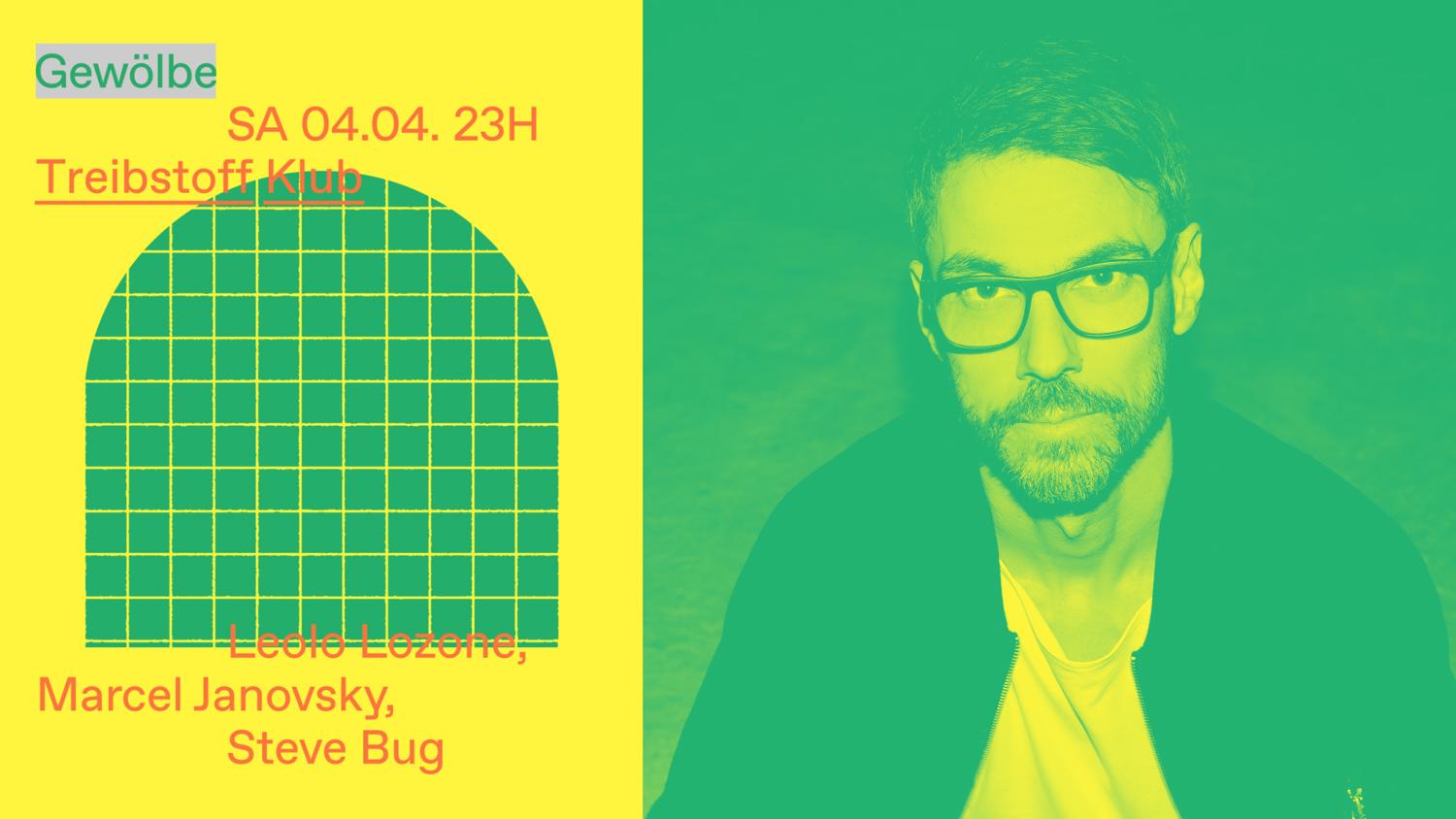 Treibstoff Klub With Leolo Lozone, Marcel Janovsky, Steve Bug