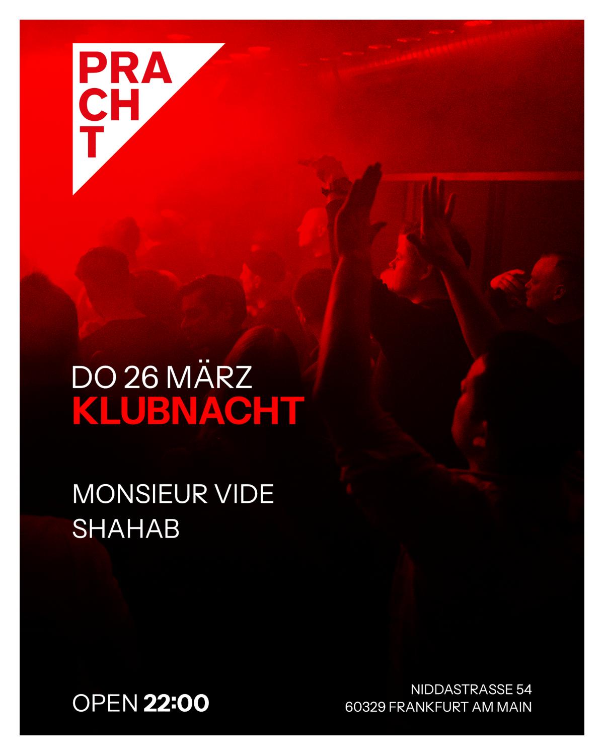 Klubnacht With Monsieur Vide & Shahab