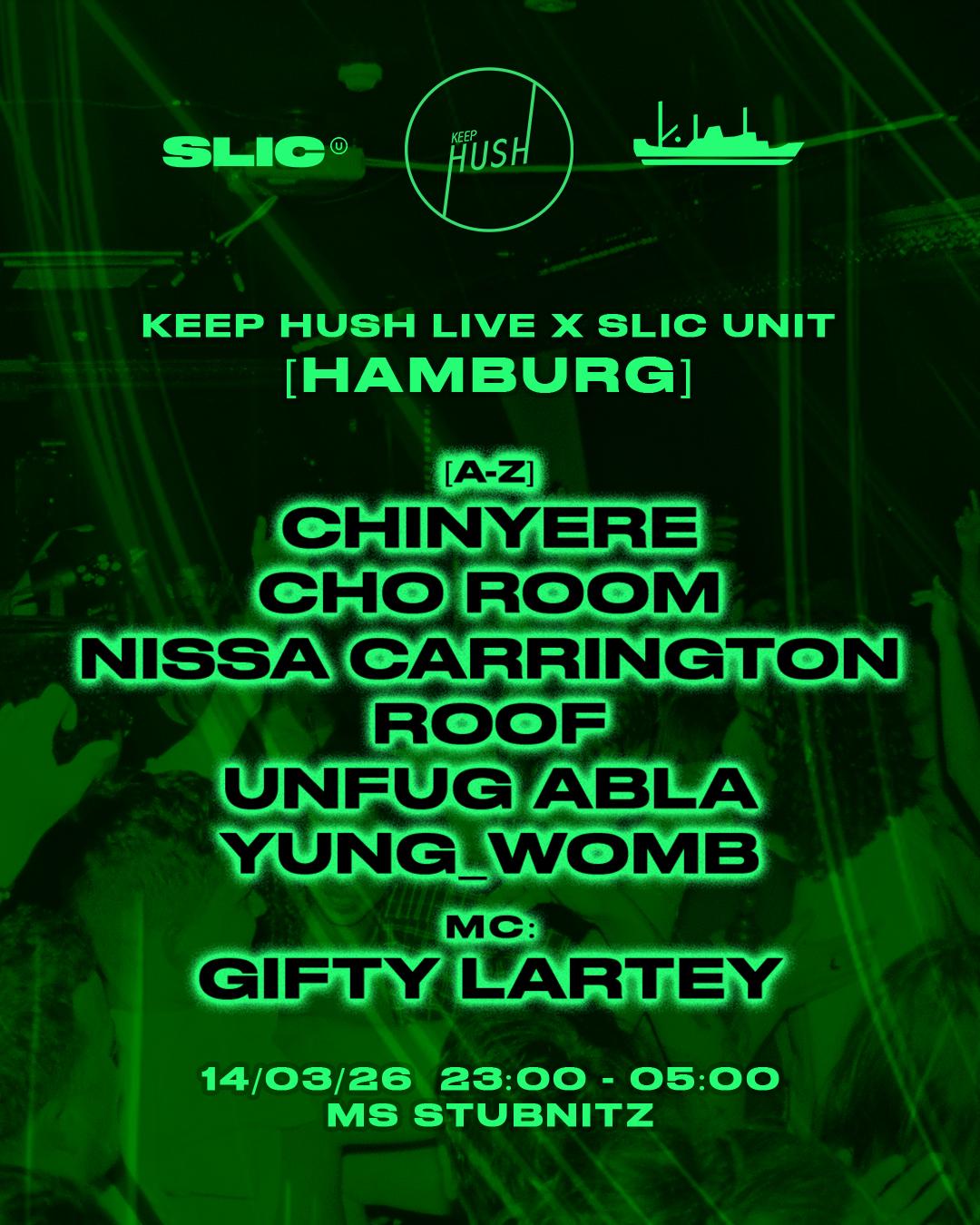 Keep Hush X Slic Unit Hosted By Nissa Carrington & Yung_Womb