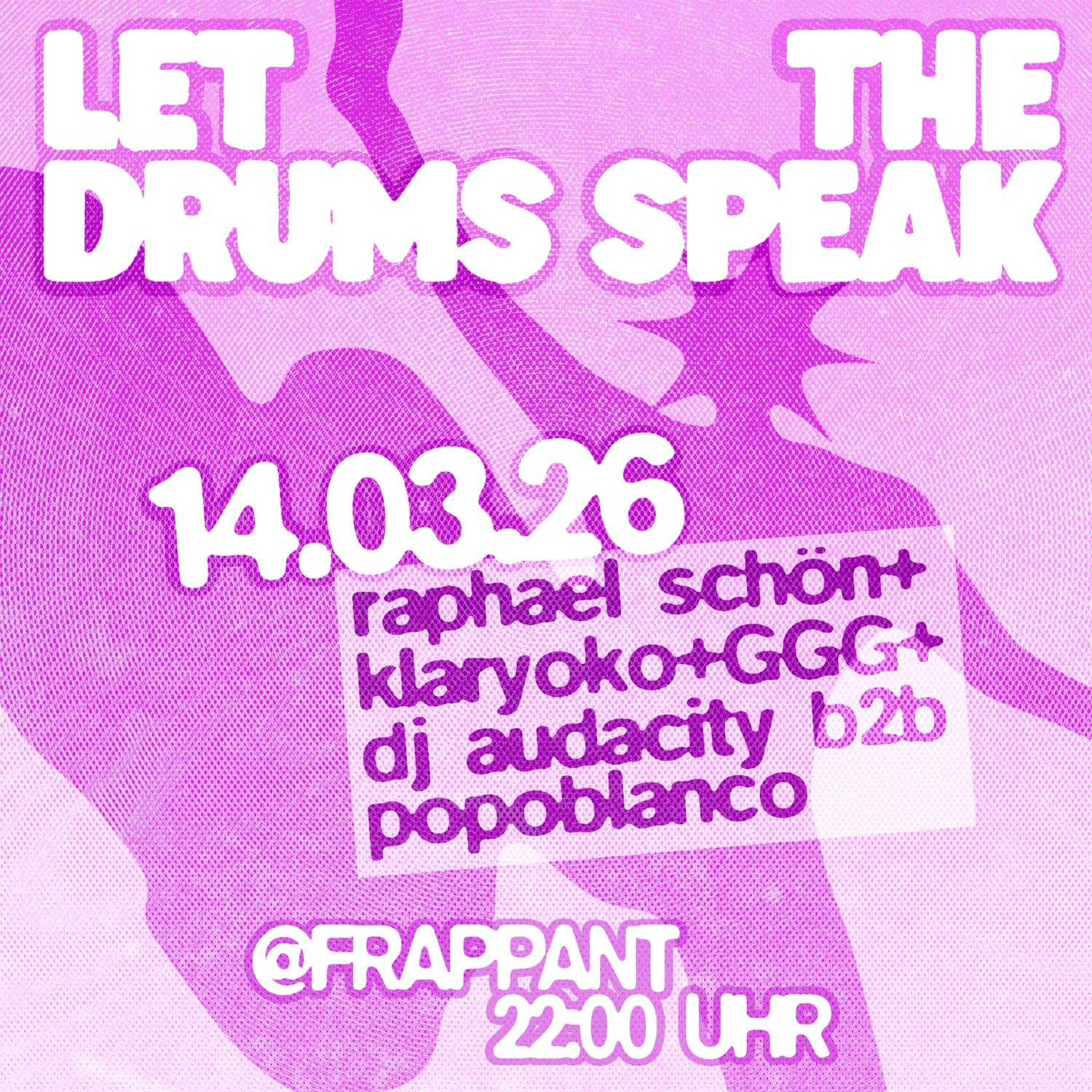Let The Drums Speak With Raphael Schön, Klaryoko & Ggg