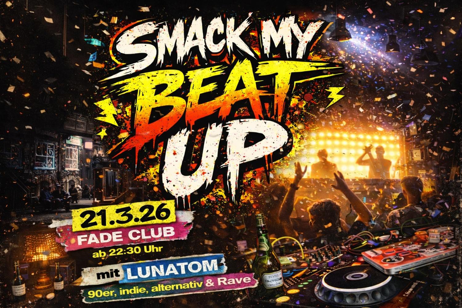 Smack My Beat Up With Lunatom