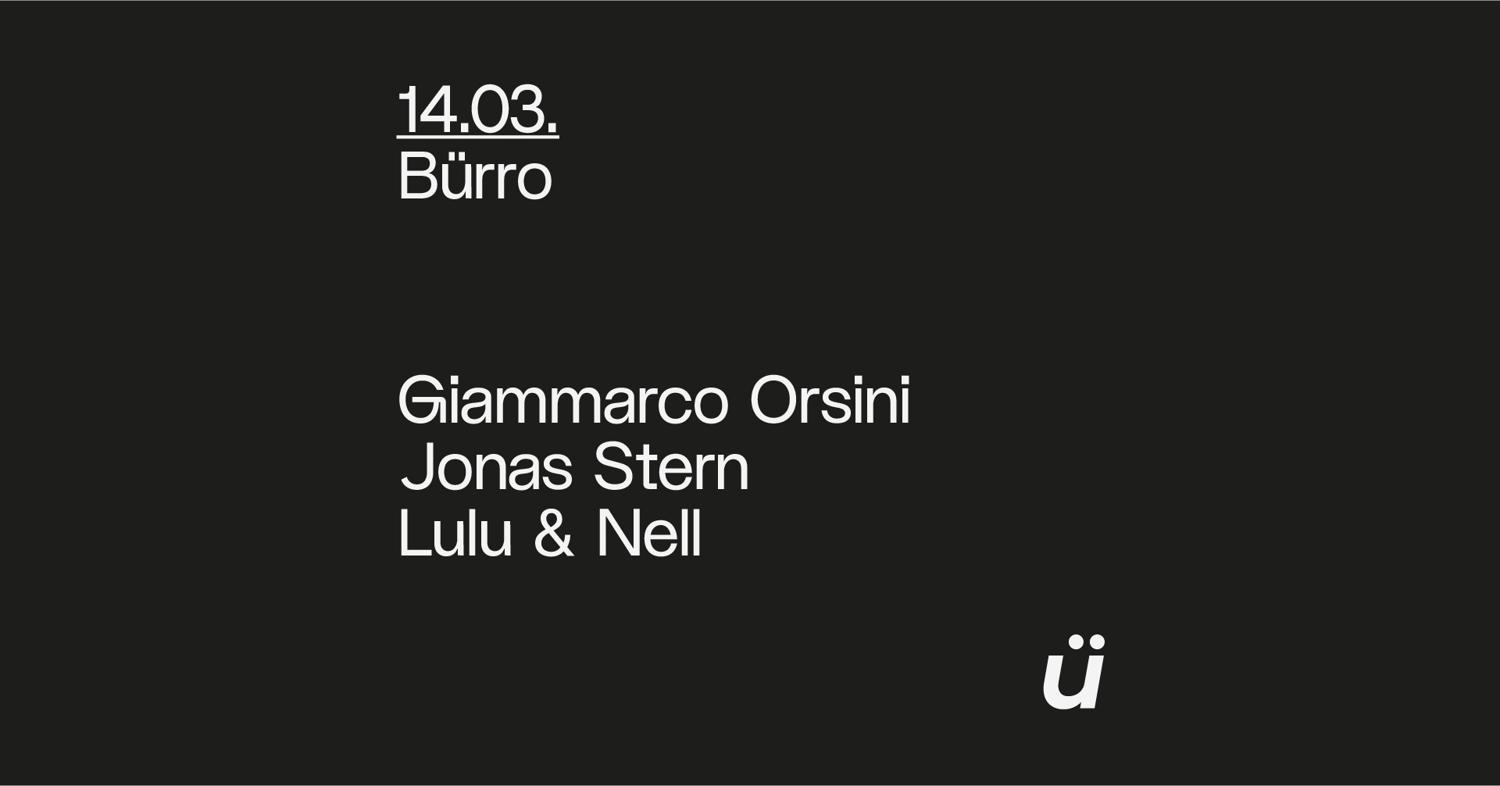 4 Jahre Bürro With Giammarco Orsini, Jonas Stern, Lulu & Nell