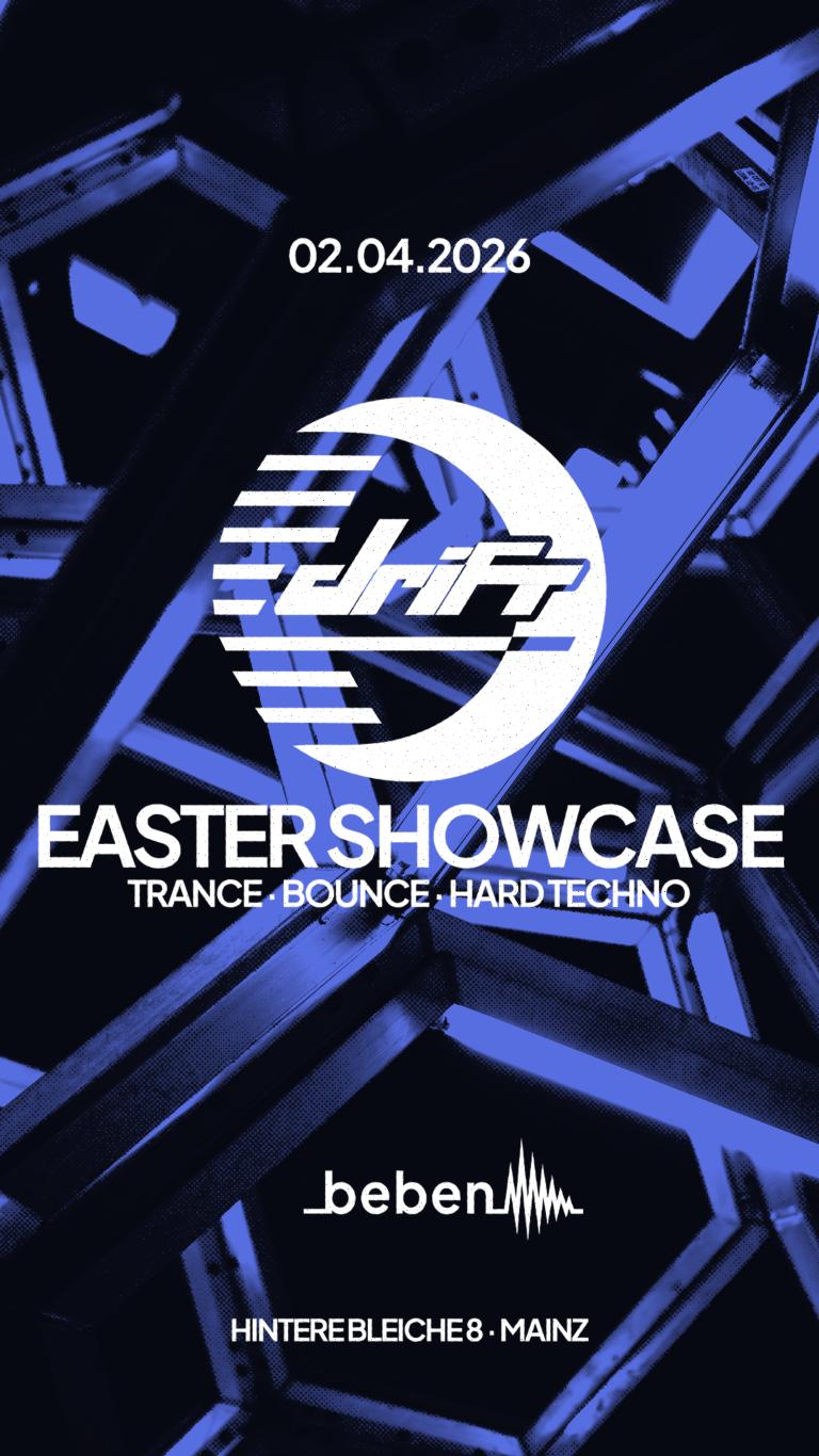 Drift Easter Showcase: Be2Bibi B2B Conor'O'Sullivan · Danzia · Flx · Hydrate · Marley