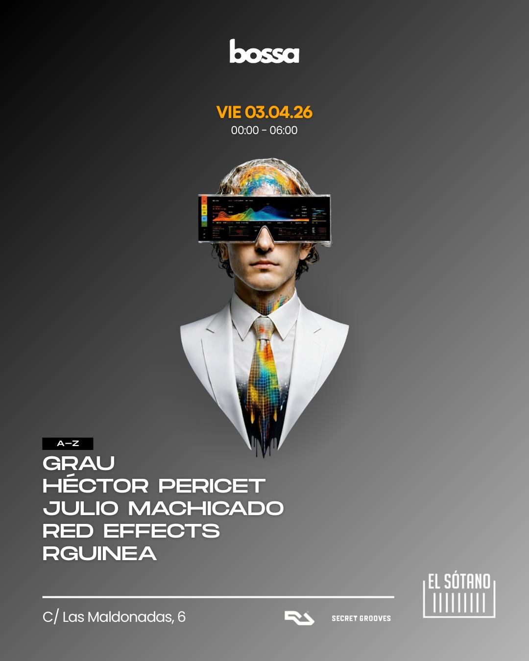 Bossa: Héctor Pericet, Julio Machicado, Grau, Rguinea, Red Effects