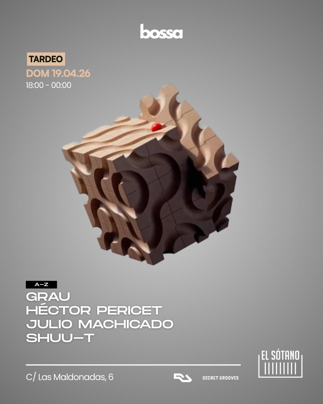 Bossa Tardeo: Shuu-T, Héctor Pericet, Julio Machicado, Grau