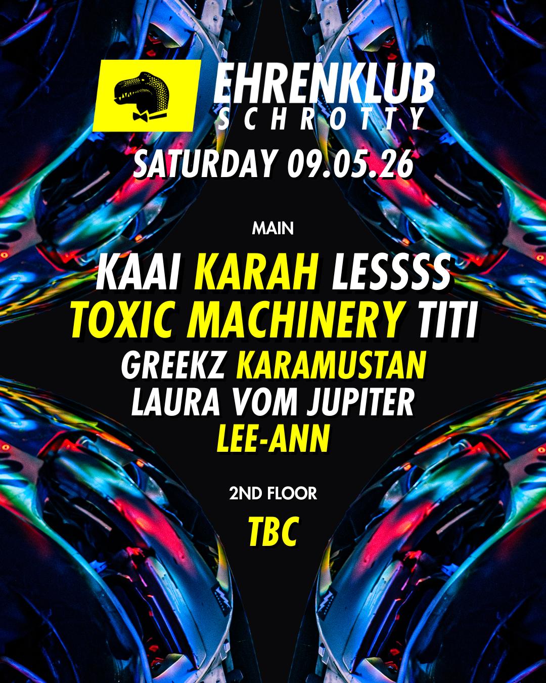 Ehrenklub Im Schrotty #12 With Kaai, Karah, Lessss, Toxic Machinery, Titi Uvm