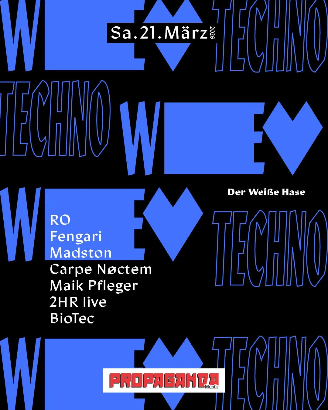 We Love Techno With Propaganda Mudic
