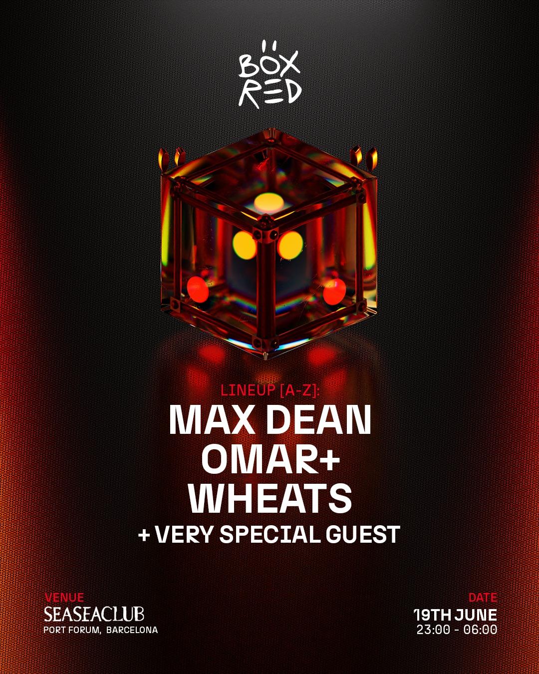 Box Red + Magnetic People W/ Max Dean, Wheats, Omar +, De La Swing, Caal