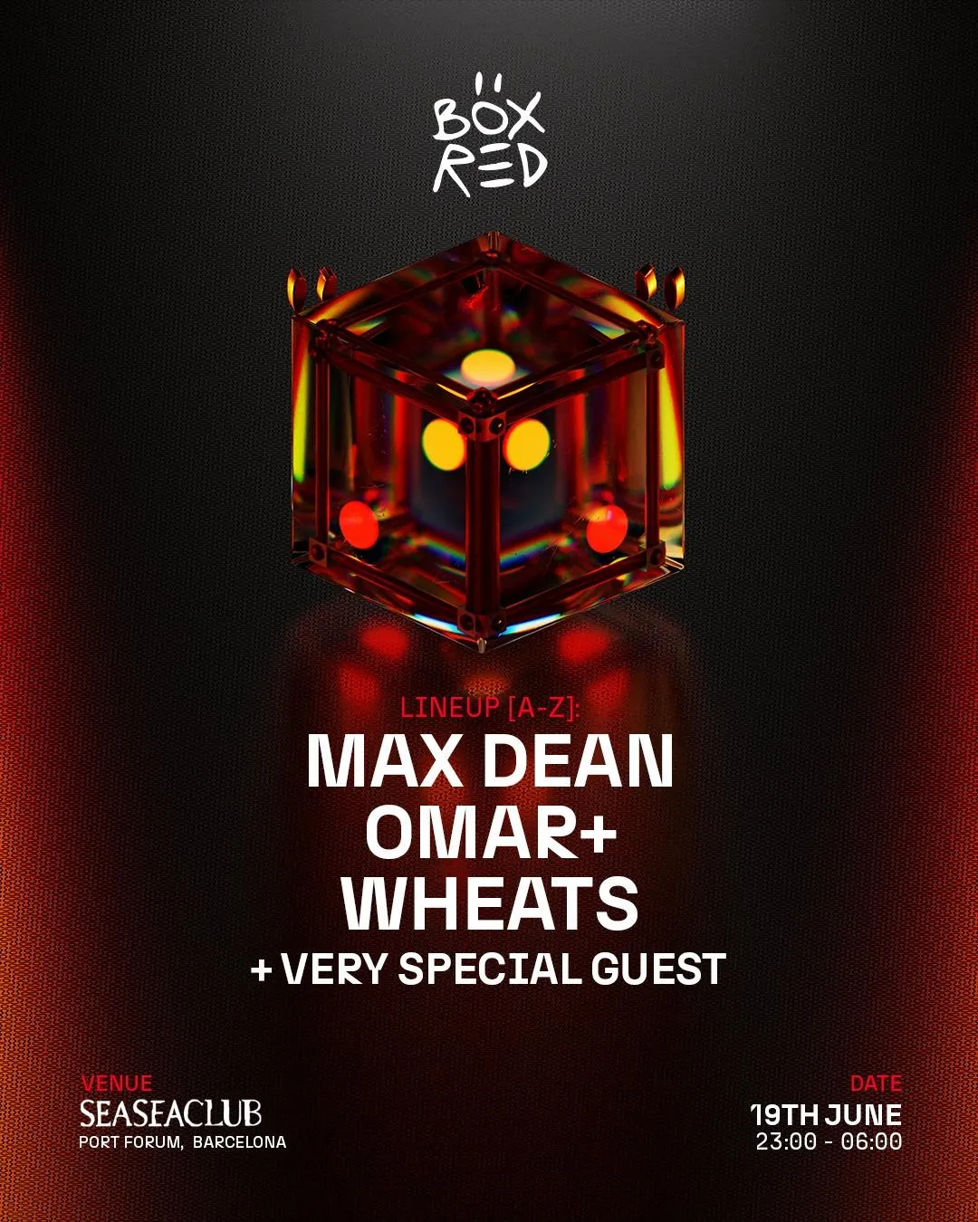 Box Red + Magnetic People W/ Max Dean, Wheats, Omar +, De La Swing, Caal