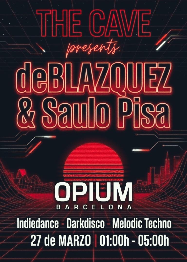 The Cave Presents. Deblazquez & Saulo Pisa