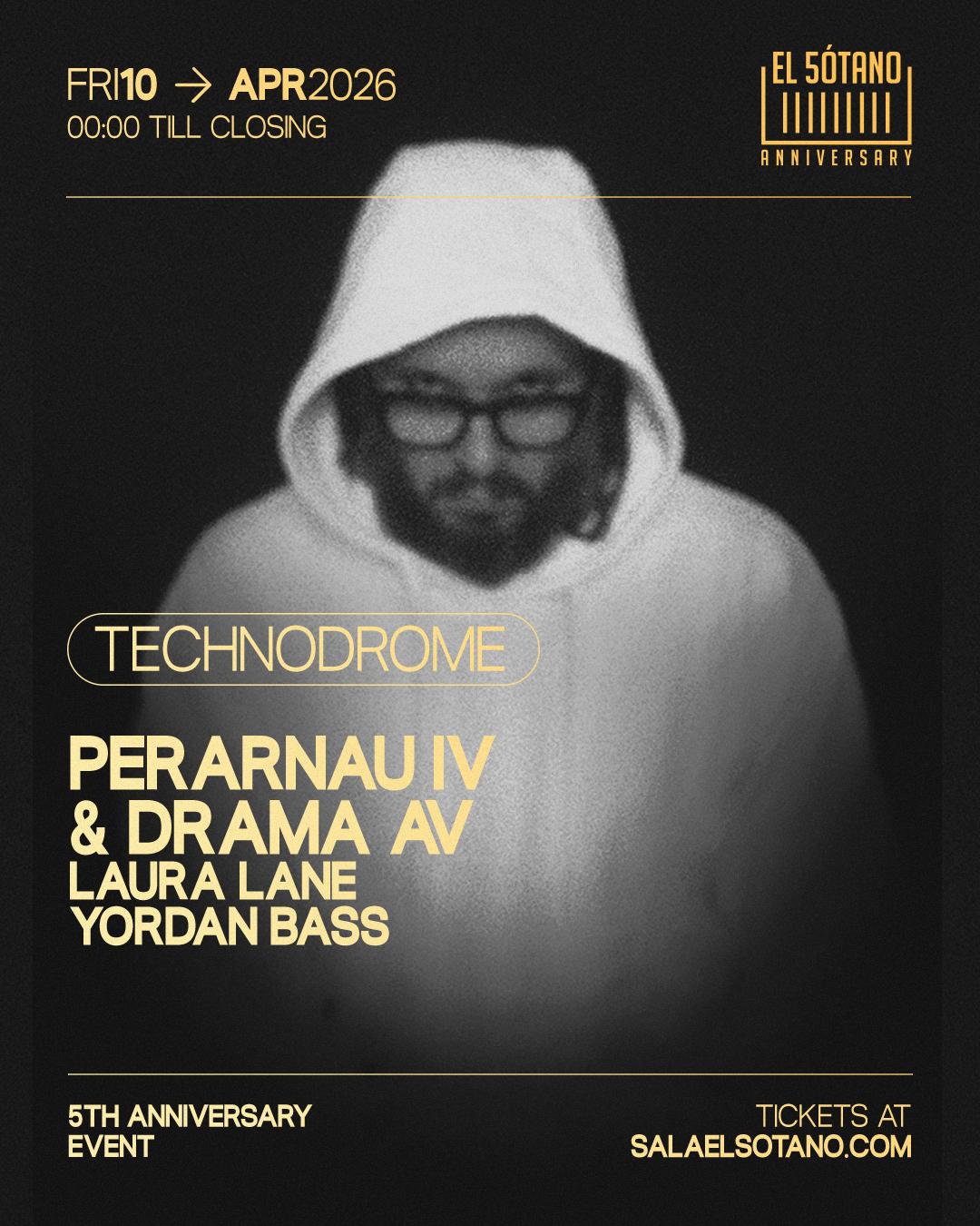 Technodrome: Perarnau Iv & Drama Av, Laura Lane, Yordan Bass