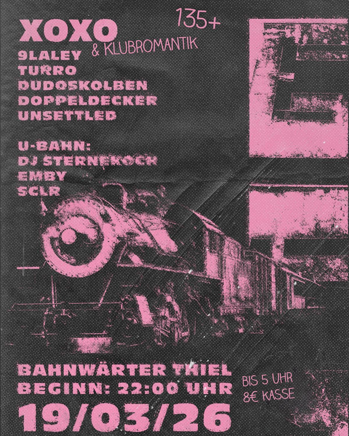 135+ Mit Xoxo & Klubromantik | Bahnwärter Thiel