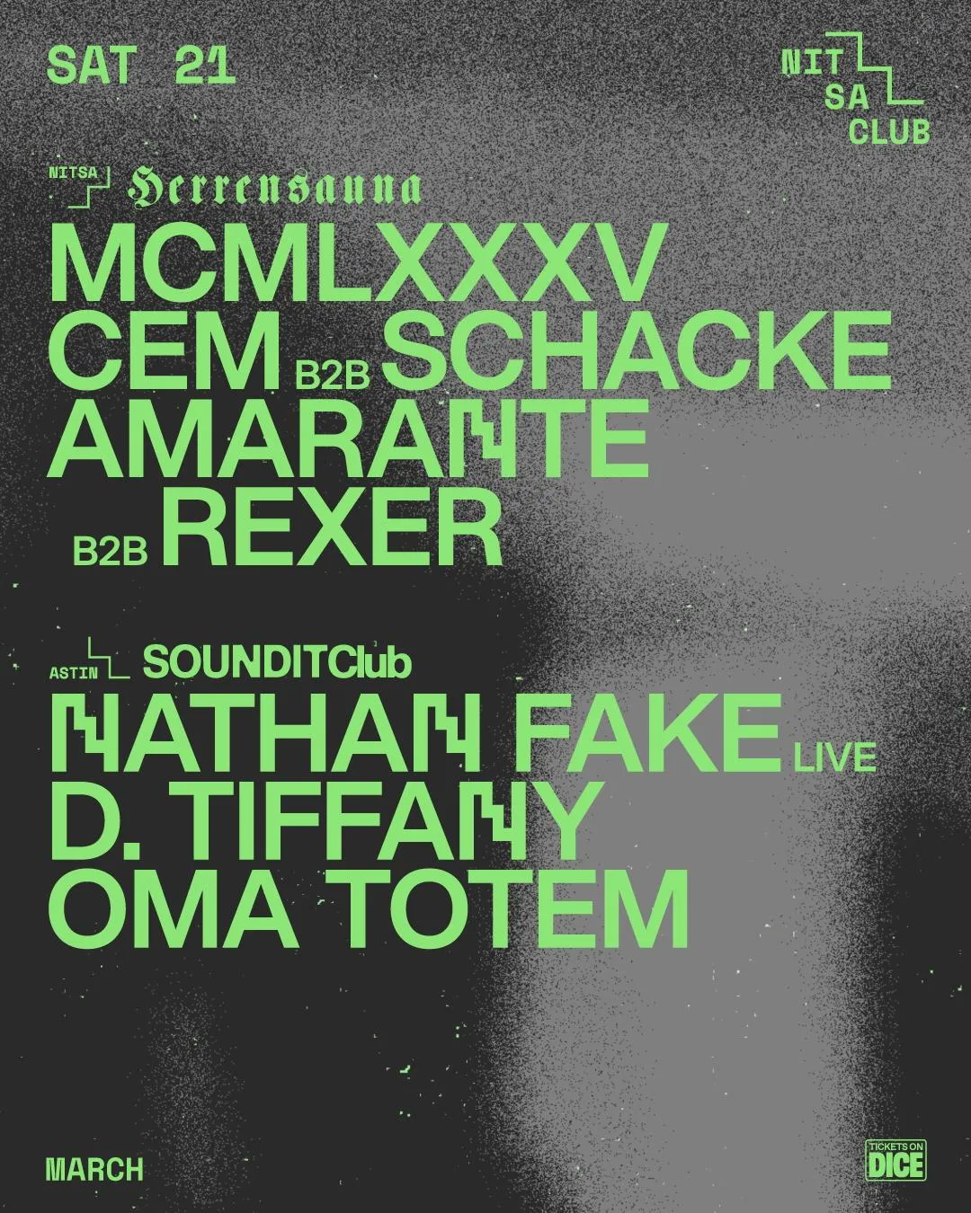 Herrensauna: Mcmlxxxv · Cem B2B Schacke / Soundit Club: Nathan Fake Live · D. Tiffany
